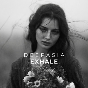 Exhale by Deepasia