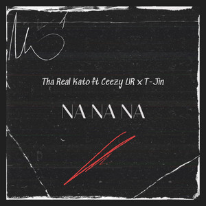 Na Na Na - song and lyrics by Tha Real Kato | Spotify