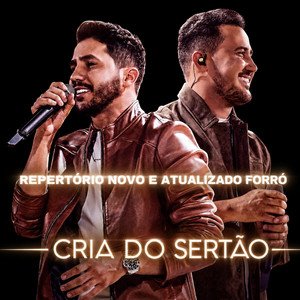 Cria Do Sertão by Repertório Novo E Atualizado Forró