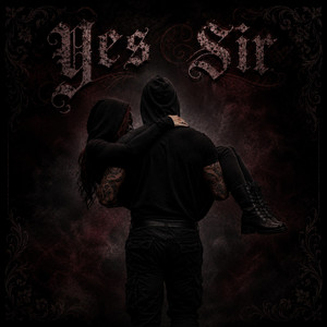 Yes Sir (Lady Dark) by Dark Ardor