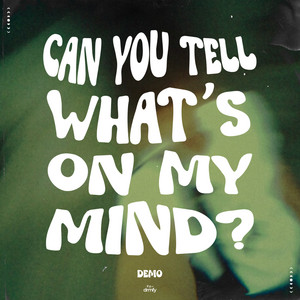 Can you tell what's on my mind? (demo) by Sunlit Memory, drmfy