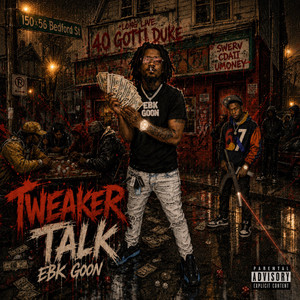 TweakerR TalK by Ebk Goon