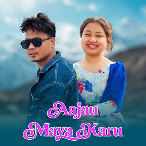 RK Tharu & Jaljala Pariyar - Aajau Maya Karu