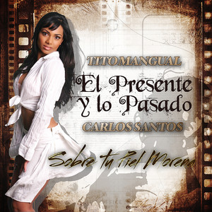 El Progreso (ft. Carlos Santos & Roberto Roena) by Tito Mangual, Roberto Roena, Carlos Santos