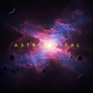 ASTRONOMICAL by ASTRÖs