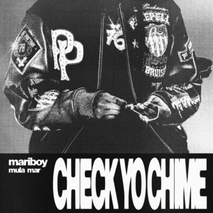 Check Yo Chime by Mariboy Mula Mar
