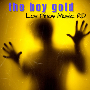 The Boy Gold by Los Pinos Music RD