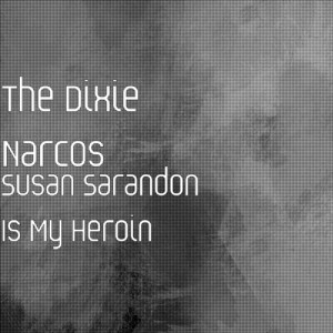Susan Sarandon Is My Heroin