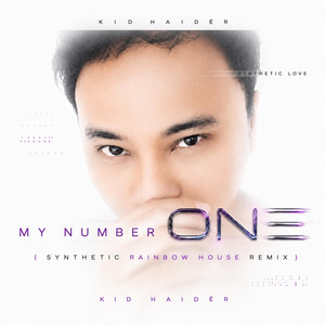 My Number One - Synthetic Rainbow House Remix