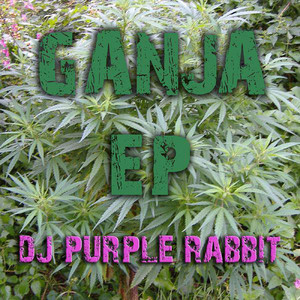 Ganja - Dub Mix by Dj Purple Rabbit