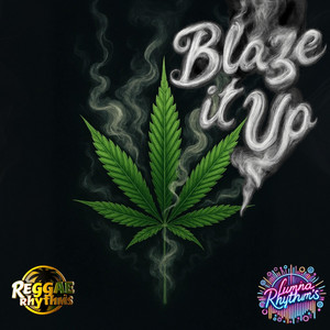Blaze it up by Lumina Rhythms