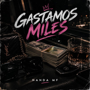 GASTAMOS MILES by Nanda MF
