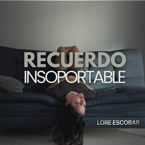 Recuerdo Insoportable
