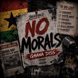 No Morals (Ghana Diss) by Jadexibile