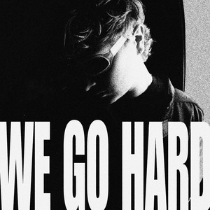 WE GO HARD by Bruno Brero