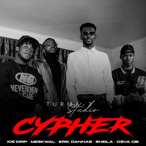 Turma - J - Cypher (feat. Ice Drip, Meskwal, Erik Dannas, Sheila & Osva Gb)