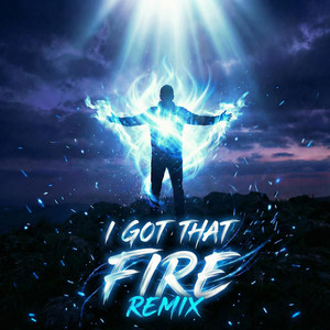 I Got That Fire (Remix) by VonDeBur Music