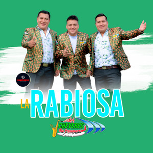 Los Chéveres de Cajamarca - La Rabiosa