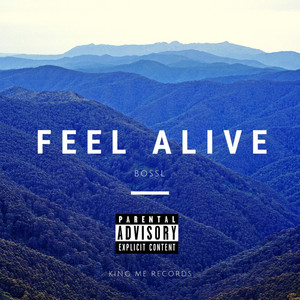 Feel Alive by BossL