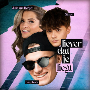 Liever Dat Je Liegt by 5NAPBACK, Julia Van Bergen, Simon