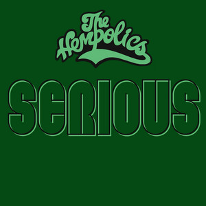 Serious - 2026 Extended Riddim Version by The Hempolics