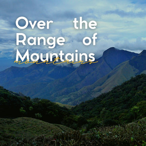 Over the Range of Mountains album