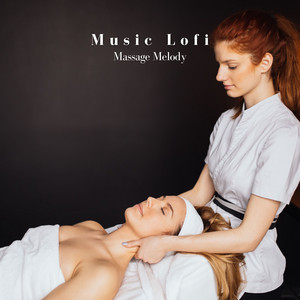 Music Lofi: Massage Melody album