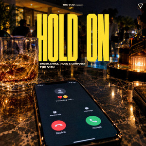 Hold On by The VIJU
