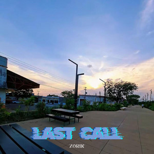 LAST CALL by ZORIK
