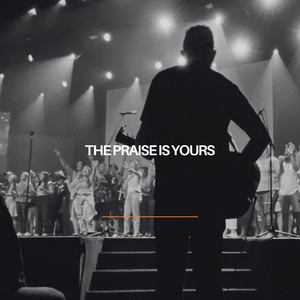 The Praise is Yours by Andi Rozier