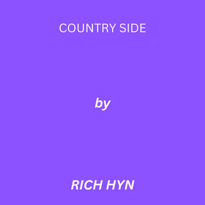 Country Side by RICH HYN