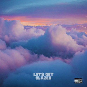 Portada de LETS GET BLAZED