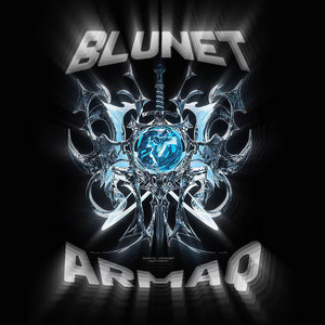 BLUNET ARMAQ (Slowed)