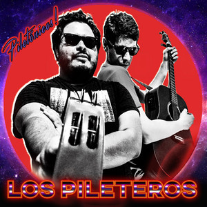Los Pileteros - Óyelo, escúchalo