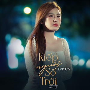 Linh Chi & HTM - Kiếp Người Số Trời