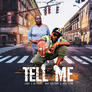 Tell Me - R.V Beatz by Lady I.B, Ras Victory, Red Lion