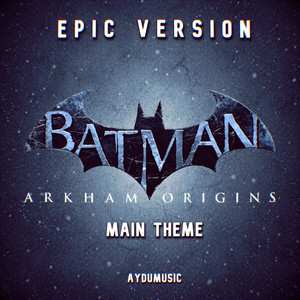 I am Vengeance - Batman Arkham Origins by AYDUmusic