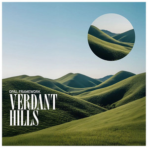 Verdant Hills by Opal Framework