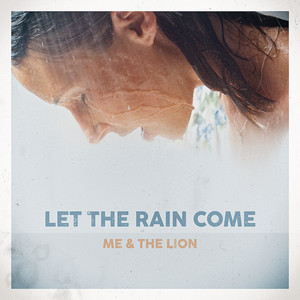 Let the Rain Come