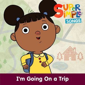 Super Simple Songs — I'm Going On a Trip (2026)