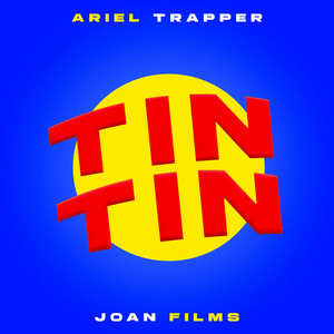 Tin Tin by JOAN FILMS