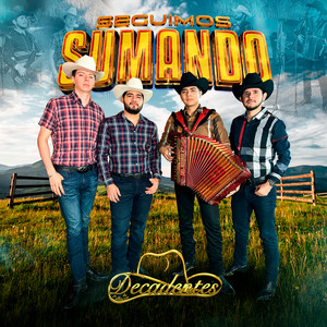 Decadentes De Culiacán - Seguimos Sumando (En Vivo)