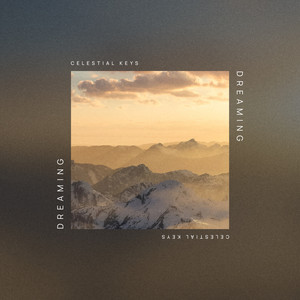 Dreaming by Celestial Keys