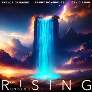 Universe Rising (Original Motion Picture Soundtrack) by Trevor Demaere