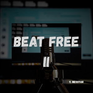 Beat Free II by Y. NessTor