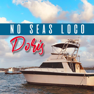 No Seas Loco by Doris