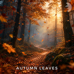 Autumn Leaves by Ronan Spoor
