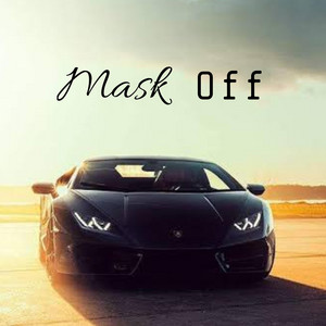 Future - Mask Off (Remix) [Mixed]