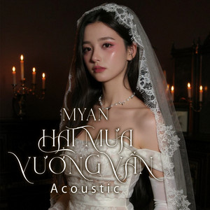 Myan - Hạt Mưa Vương Vấn (Acoustic)