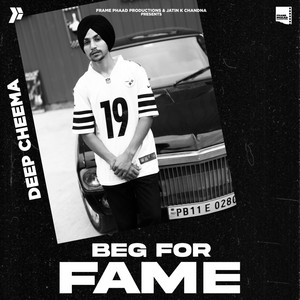 Deep Cheema - Beg For Fame